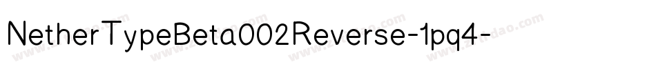 NetherTypeBeta002Reverse-1pq4字体转换