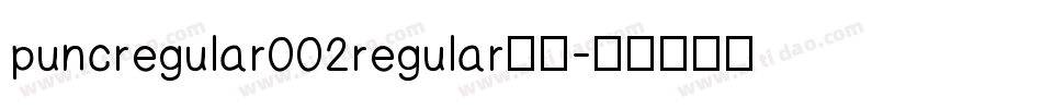 puncregular002regular字体字体转换