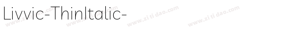 Livvic-ThinItalic字体转换
