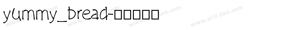 yummy_bread字体转换