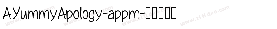 AYummyApology-appm字体转换