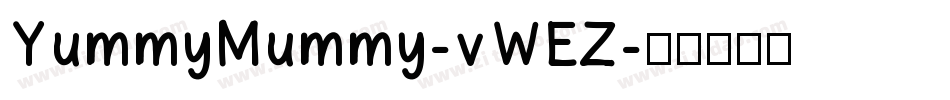 YummyMummy-vWEZ字体转换