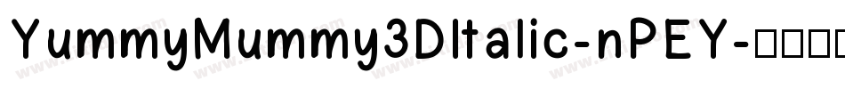 YummyMummy3DItalic-nPEY字体转换