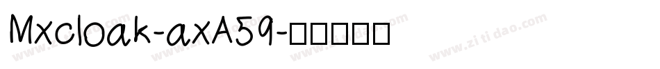Mxcloak-axA59字体转换