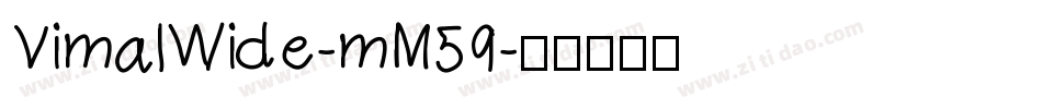 VimalWide-mM59字体转换