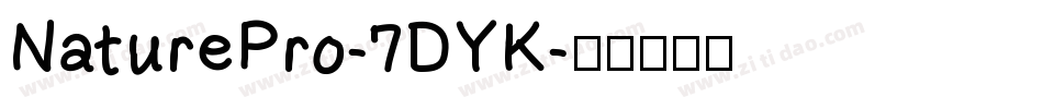 NaturePro-7DYK字体转换
