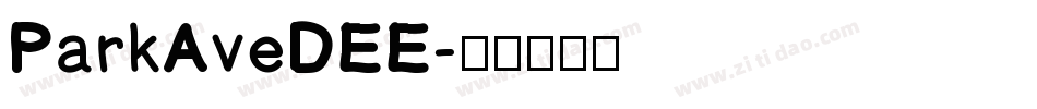 ParkAveDEE字体转换