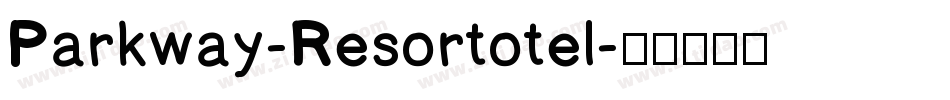 Parkway-Resortotel字体转换