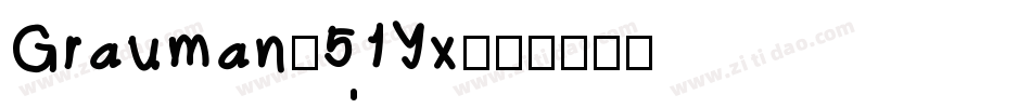Grauman-51Yx字体转换