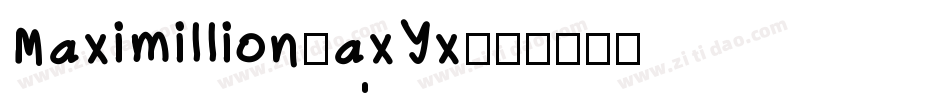 Maximillion-axYx字体转换