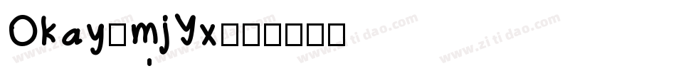 Okay-mjYx字体转换