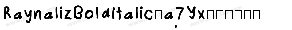RaynalizBoldItalic-a7Yx字体转换