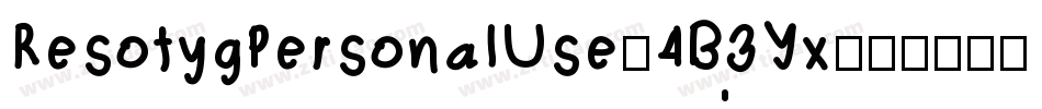ResotygPersonalUse-4B3Yx字体转换