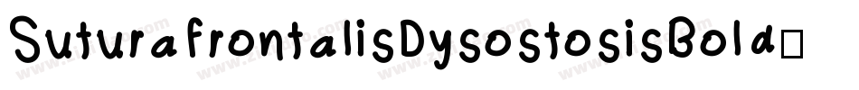 SuturaFrontalisDysostosisBold-wYx字体转换 SuturaFrontalisDysostosisBold-wYx字体转换