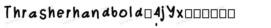 Thrasherhandbold-4jYx字体转换 Thrasherhandbold-4jYx字体转换