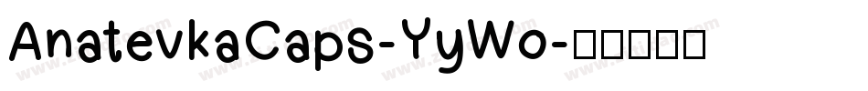 AnatevkaCaps-YyWo字体转换
