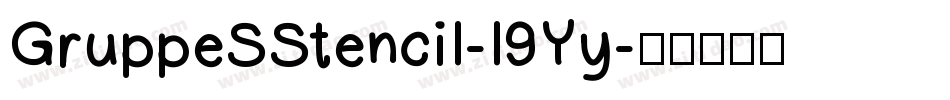 GruppeSStencil-l9Yy字体转换