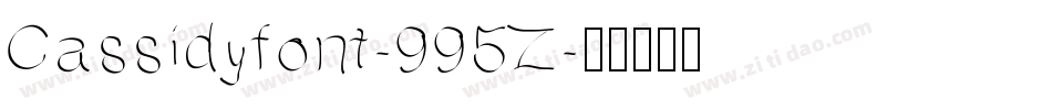 Cassidyfont-995Z字体转换