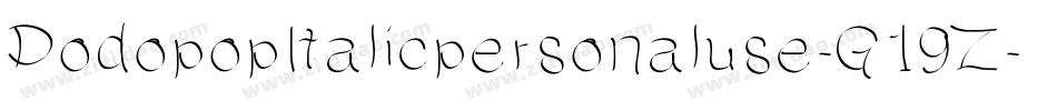 DodopopItalicpersonaluse-G19Z字体转换