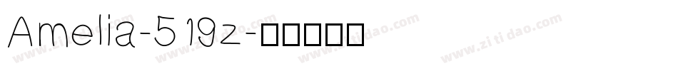Amelia-519z字体转换