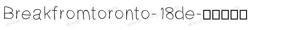 Breakfromtoronto-18de字体转换
