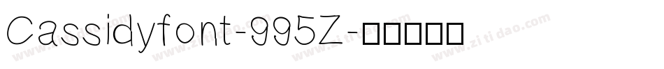 Cassidyfont-995Z字体转换