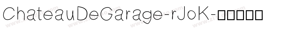 ChateauDeGarage-rJoK字体转换