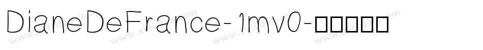 DianeDeFrance-1mv0字体转换