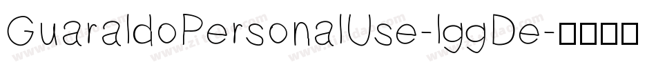GuaraldoPersonalUse-lggDe字体转换