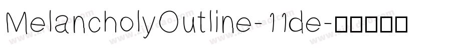 MelancholyOutline-11de字体转换