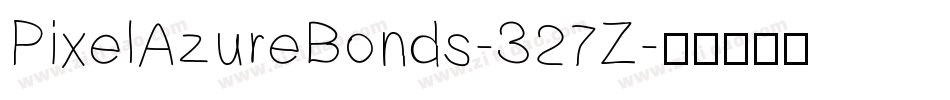 PixelAzureBonds-327Z字体转换