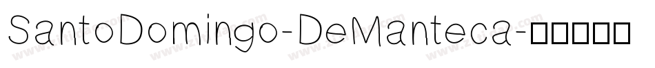 SantoDomingo-DeManteca字体转换