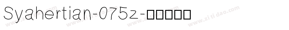 Syahertian-075z字体转换