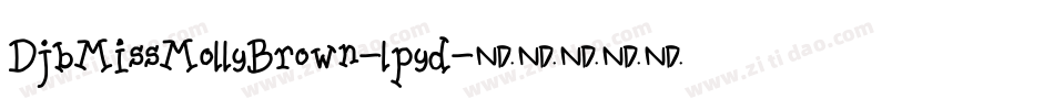 DjbMissMollyBrown-lpyd字体转换