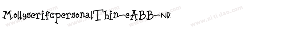 MollyserifcpersonalThin-eABB字体转换