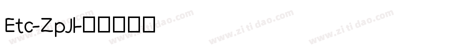 Etc-ZpJl字体转换