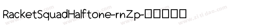 RacketSquadHalftone-rnZp字体转换