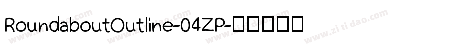 RoundaboutOutline-04ZP字体转换