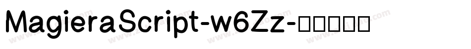 MagieraScript-w6Zz字体转换