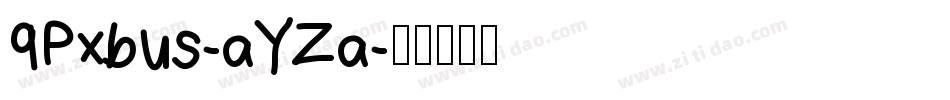 9Pxbus-aYZa字体转换