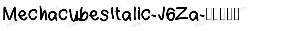 MechacubesItalic-J6Za字体转换