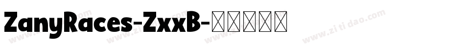 ZanyRaces-ZxxB字体转换