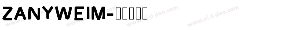 ZANYWEIM字体转换