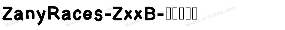 ZanyRaces-ZxxB字体转换