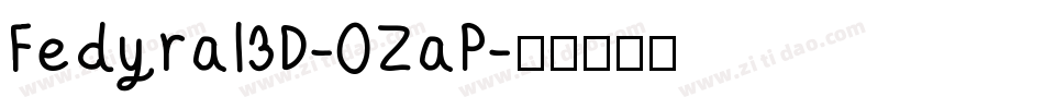 Fedyral3D-0ZaP字体转换