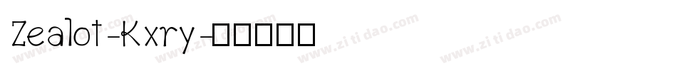 Zealot-Kxry字体转换