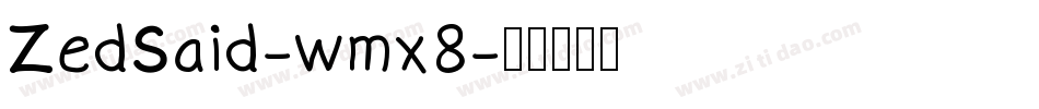 ZedSaid-wmx8字体转换
