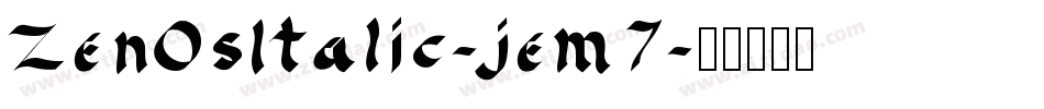 ZenOsItalic-jem7字体转换