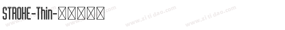 STROKE-Thin字体转换