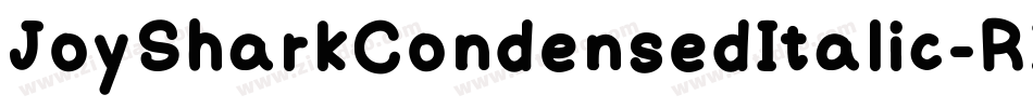 JoySharkCondensedItalic-RZev字体转换